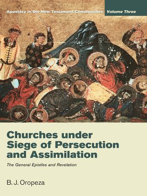 cover image of Churches under Siege of Persecution and Assimilation